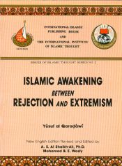 Islamic Awakening between Rejection and Extremism